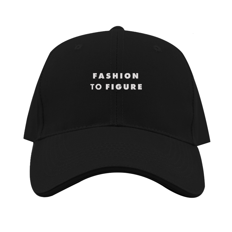 Fashion To Figure Logo  Dad Baseball Cap Hat